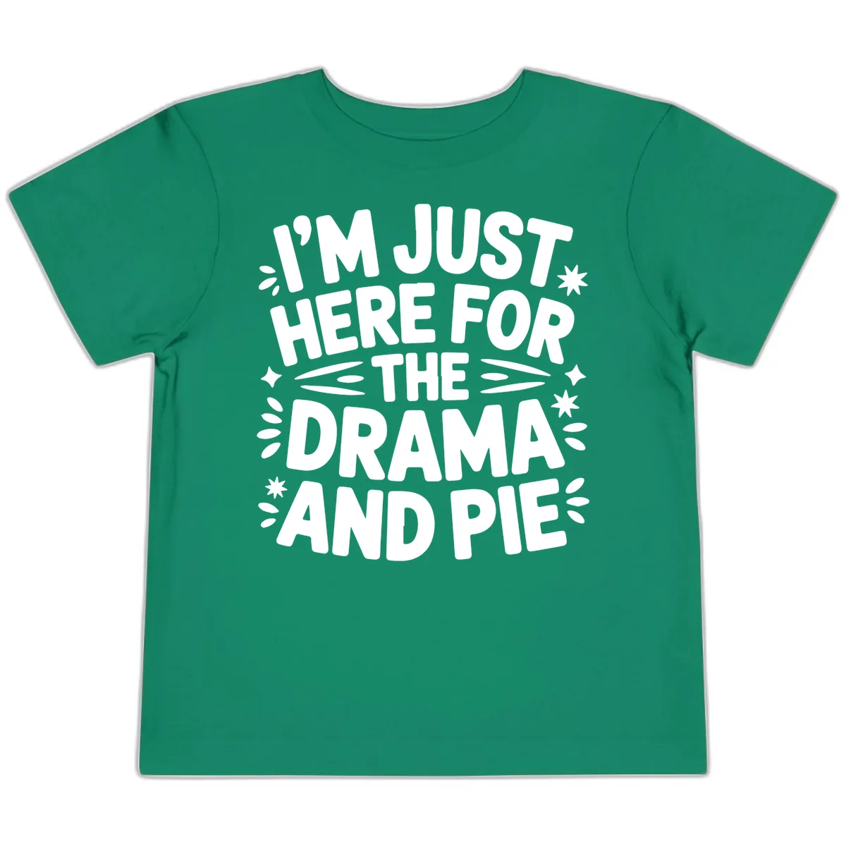 I'm Just Here For The Drama And Pie Toddler T-Shirt in Kelly